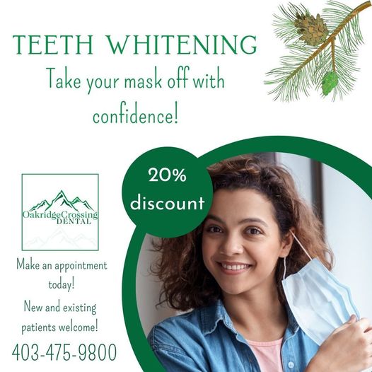 Calgary Teeth Whitening Treatment | Oakridge Crossing Dental Teeth Whitening Special