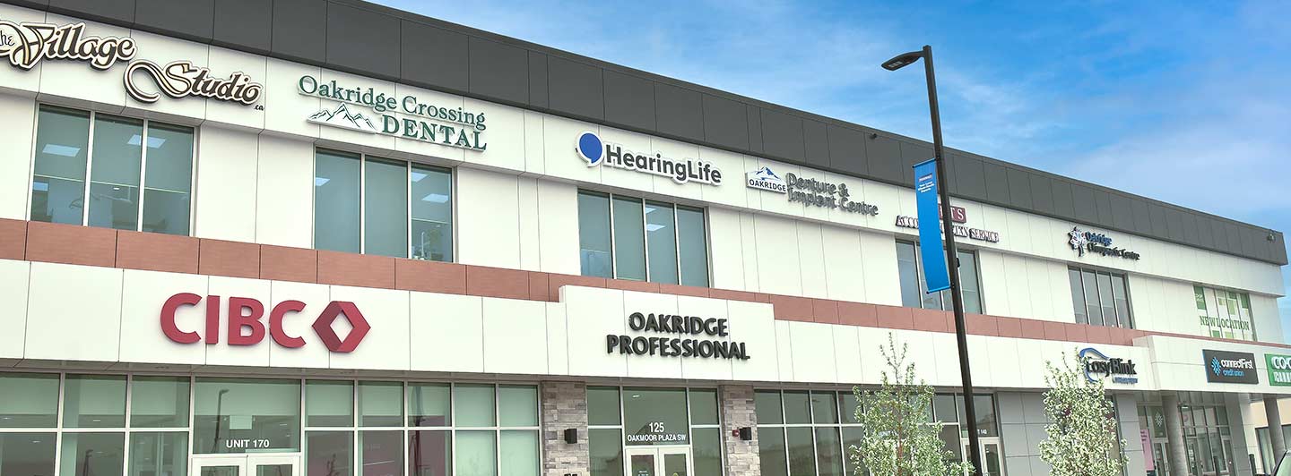 Oakridge Crossing Dental | Oakridge Plaza | Oakridge Professional Building above CIBC